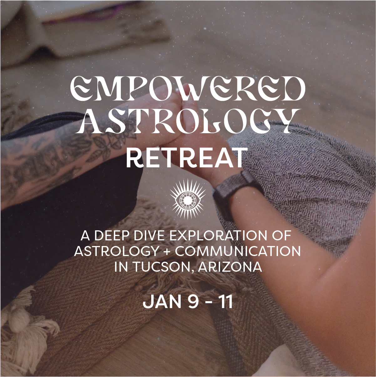 Empowered Astrology Retreat - January 9 - 11-16.png