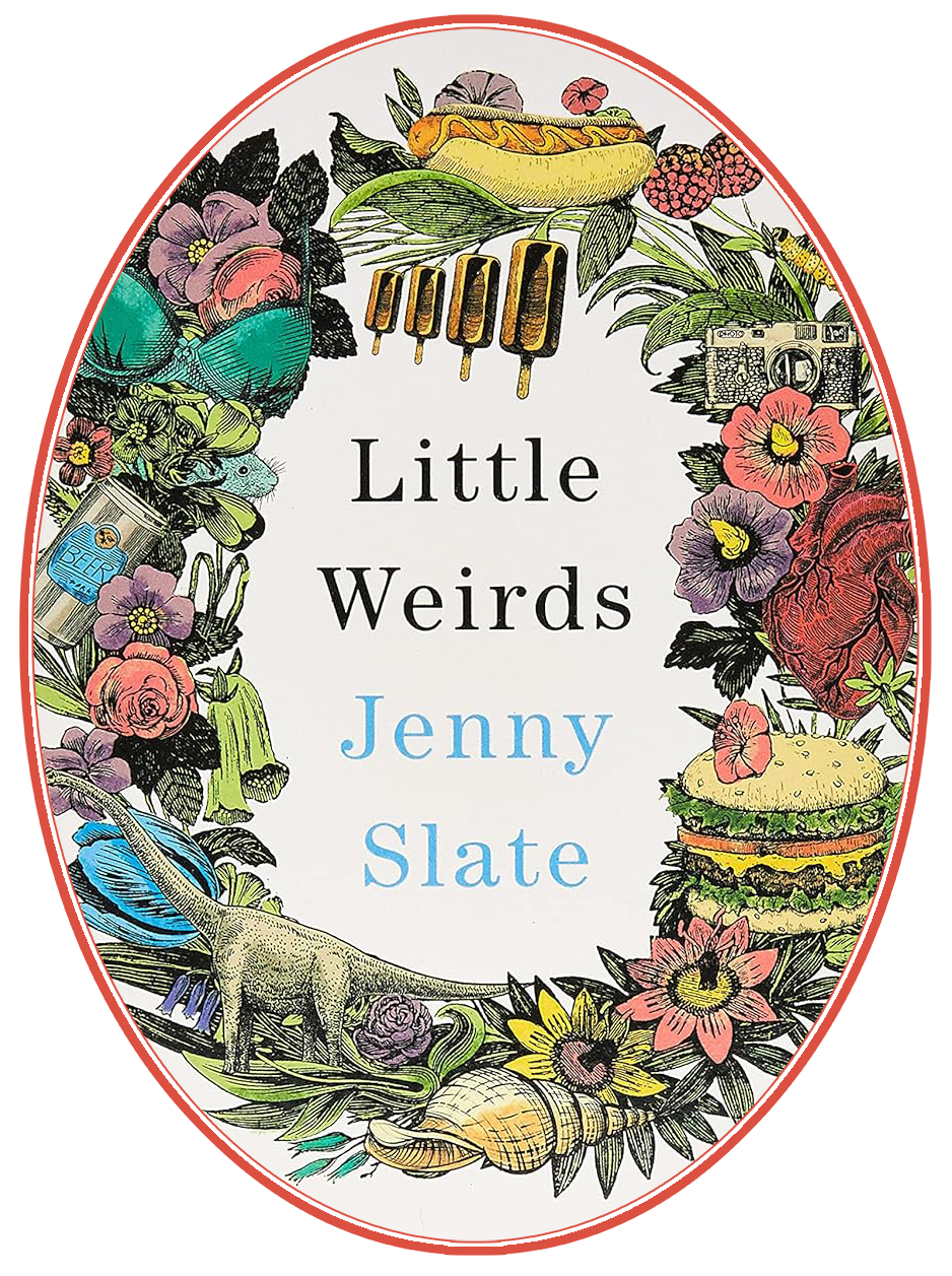 Little Weirds by Jenny Slate