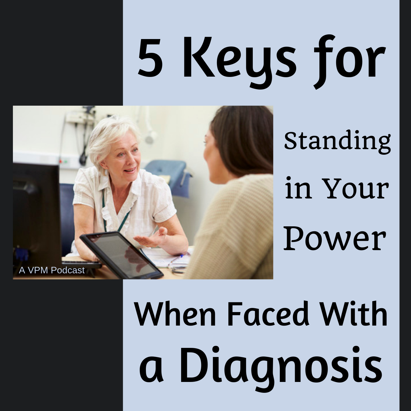 5 Keys for Standing in Your Power When Faced With a Diagnosis