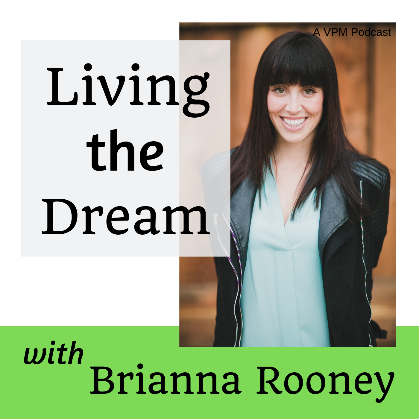 Living the Dream with Brianna Rooney