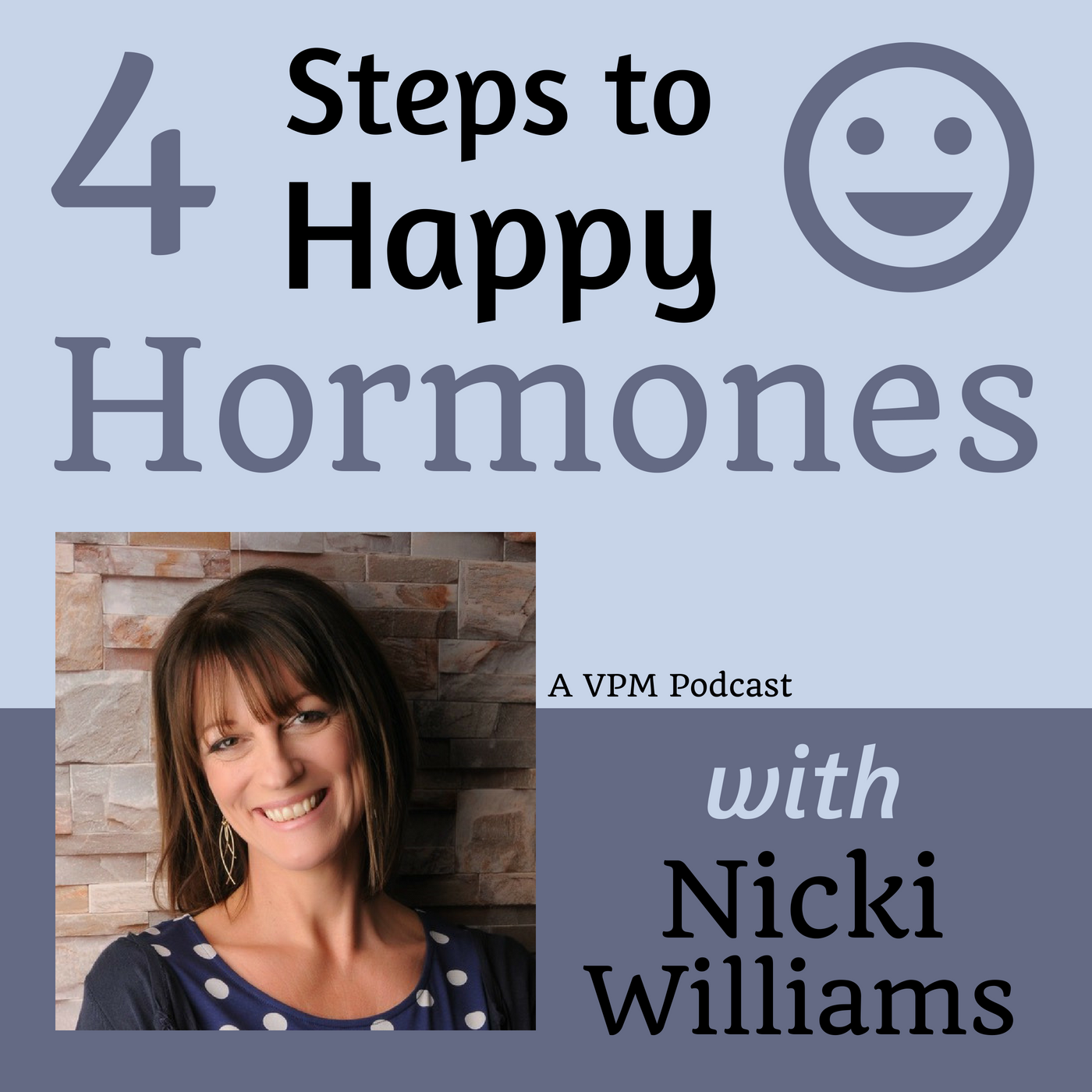Four Steps to Balancing Your Hormones with Nicki Williams; Part 2 of It's Not You, It's Your Hormones