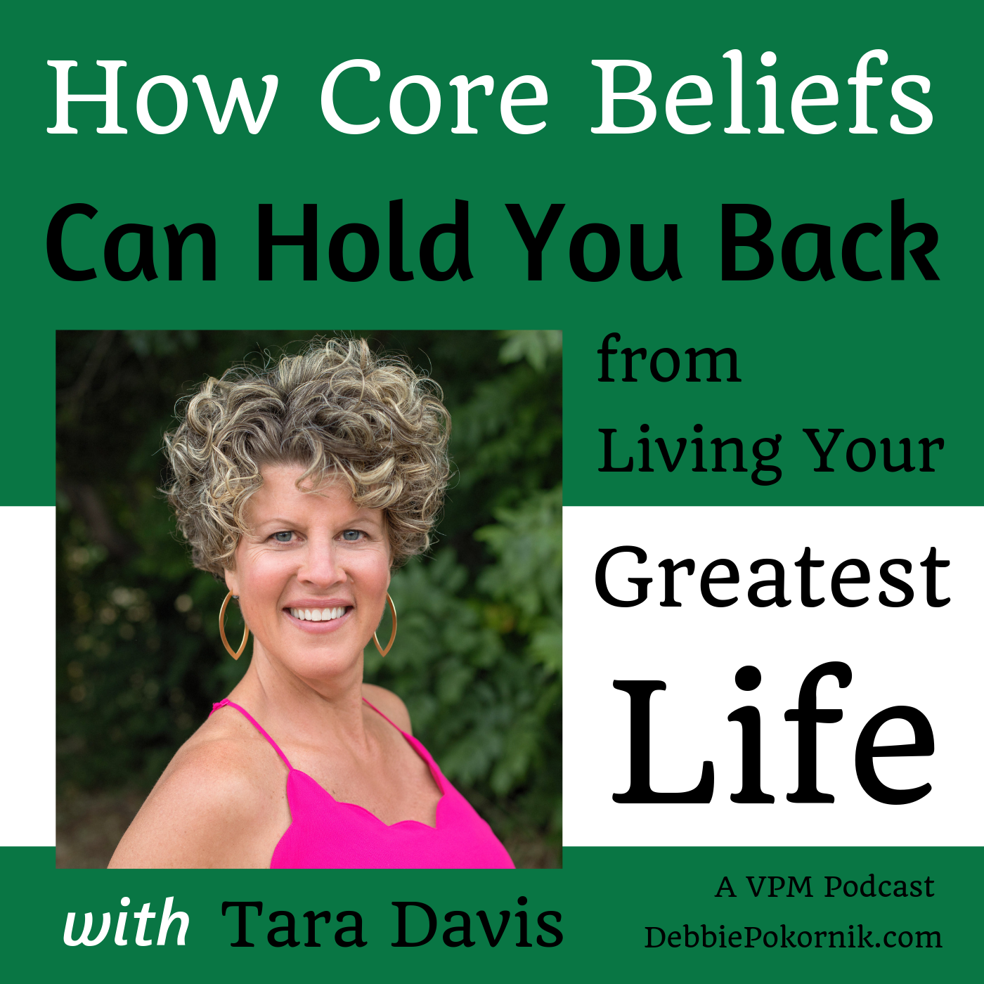 How Core Beliefs Can Hold You Back from Living Your Greatest Life with Tara Davis