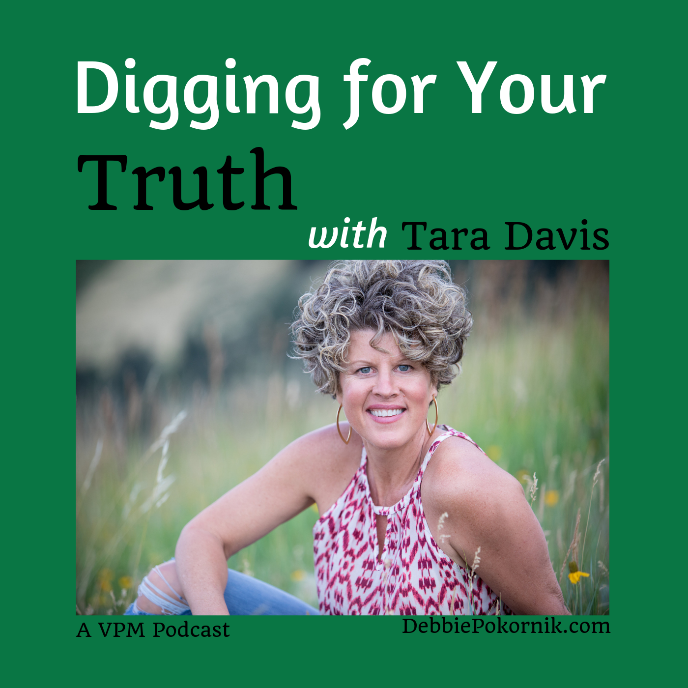 Digging for Your Truth with Tara Davis 