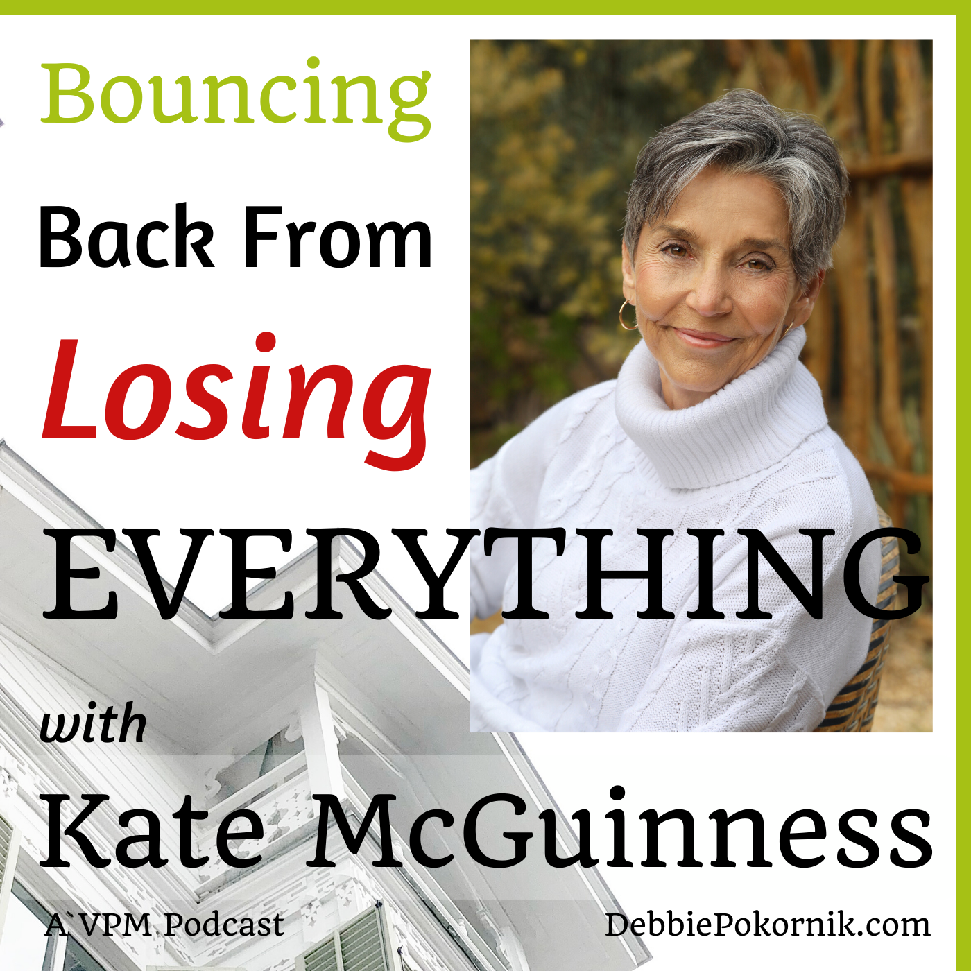 Bouncing Back From Losing Everything with Kate McGuinness