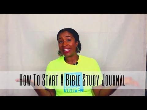 How to Start A Bible Study Journal 