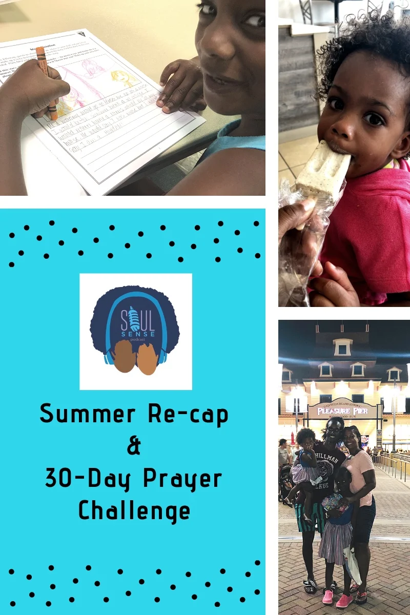 Our Summer Re-cap & a 30-Day Prayer Challenge
