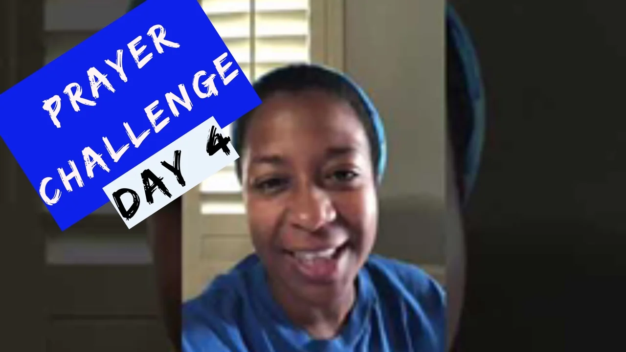 30-DAY PRAYER CHALLENGE | Day 4