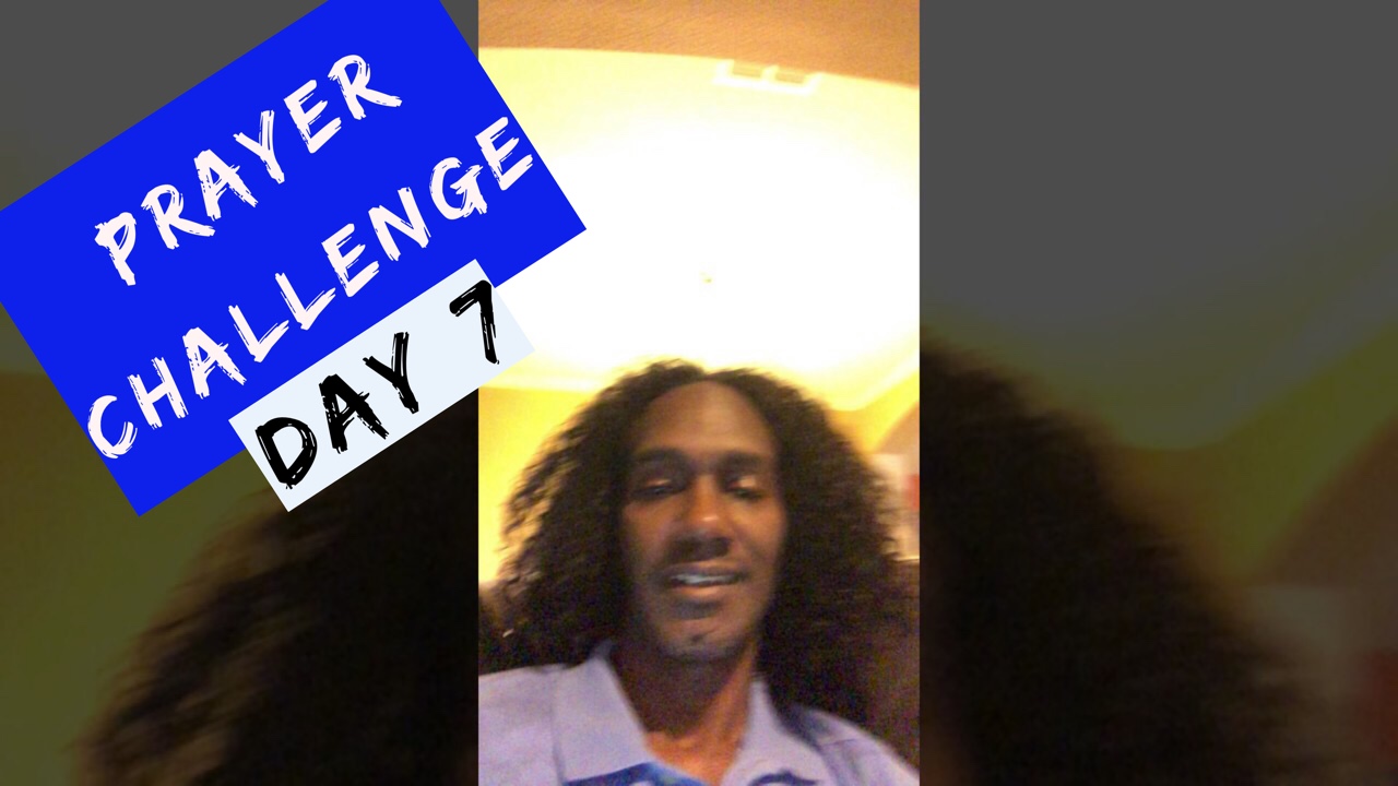 30-DAY PRAYER CHALLENGE | Day 7