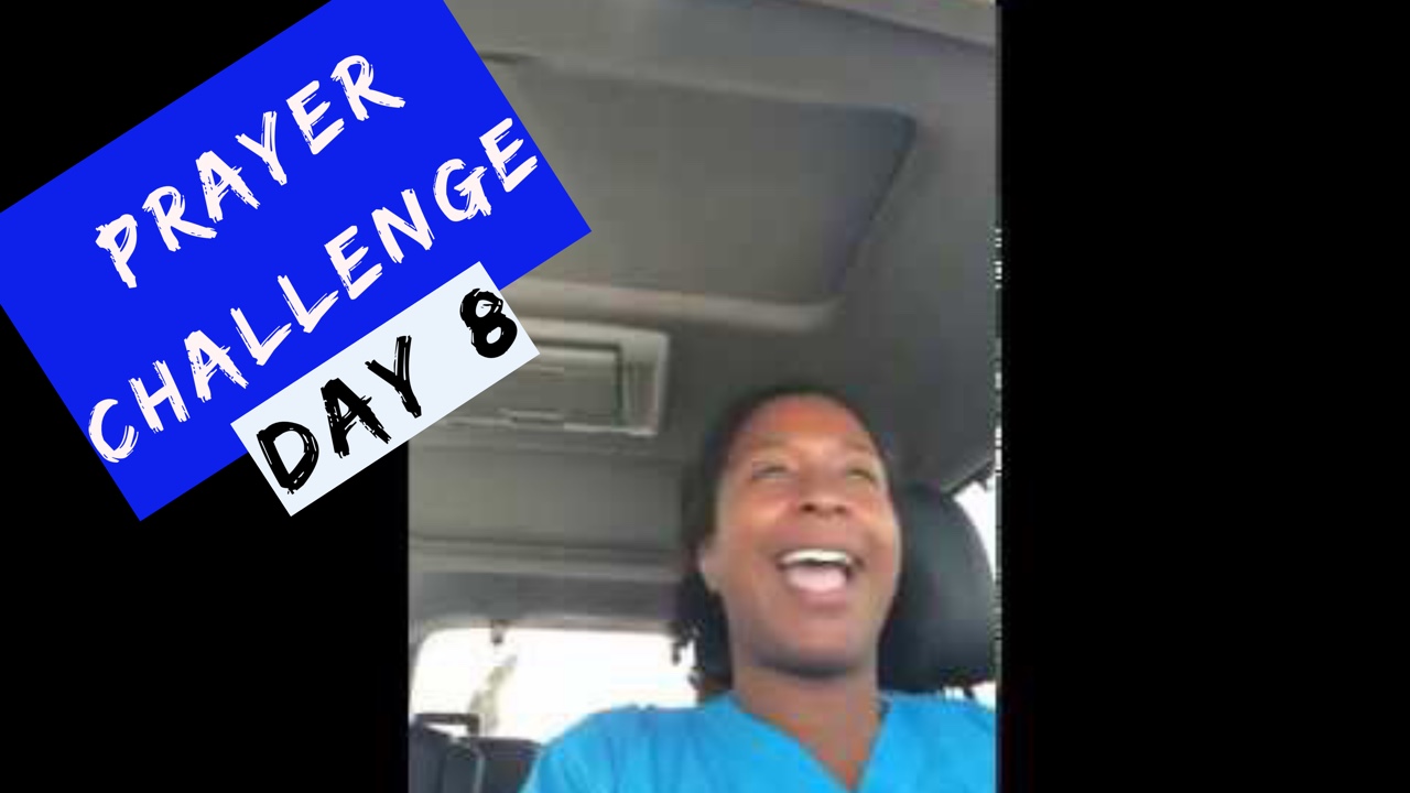 30-DAY PRAYER CHALLENGE | Day 8