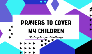 Prayer Cards: Covering Your Children for the School Year