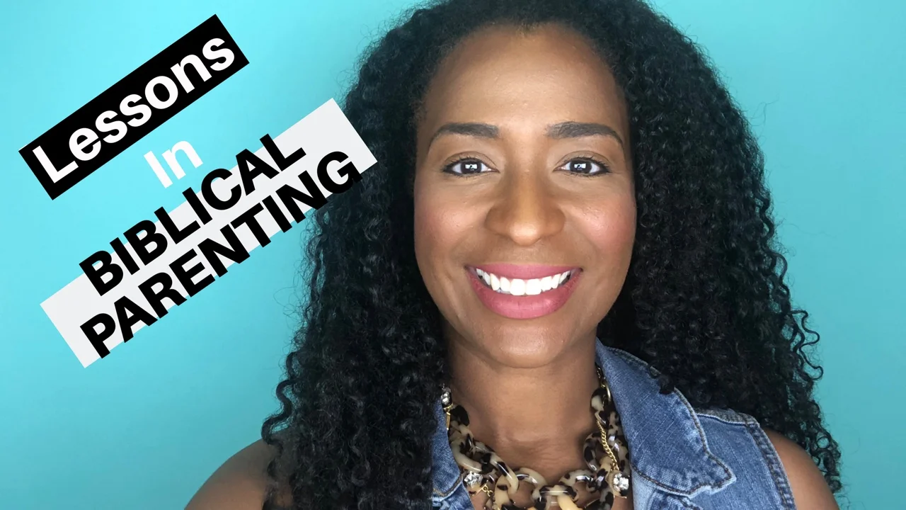 Lessons I've Learned in BIBLICAL PARENTING