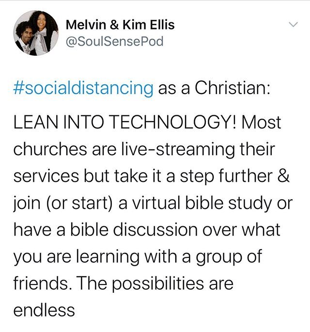 Here&rsquo;s a TIP while we are practicing #socialdistancing as a Christian:

If you have not already, LEAN INTO TECHNOLOGY! Most churches are live-streaming their services but take it a step further &amp; join (or start) a virtual bible study. We ha