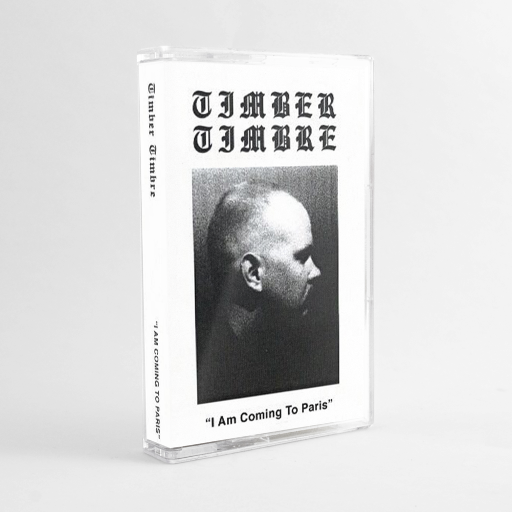 Cassette I Am Coming To Paris Timber Timbre