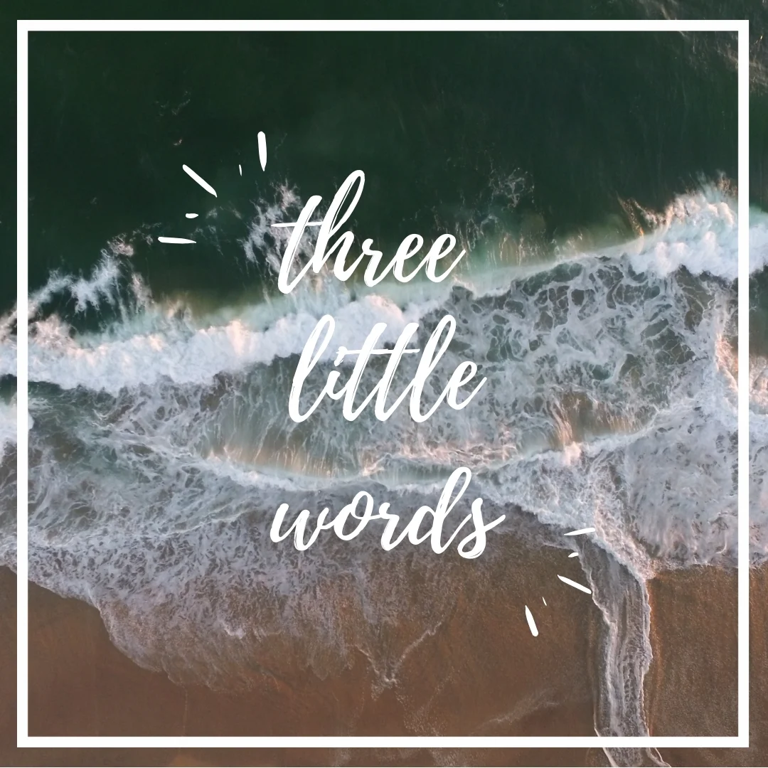 three little words.jpg