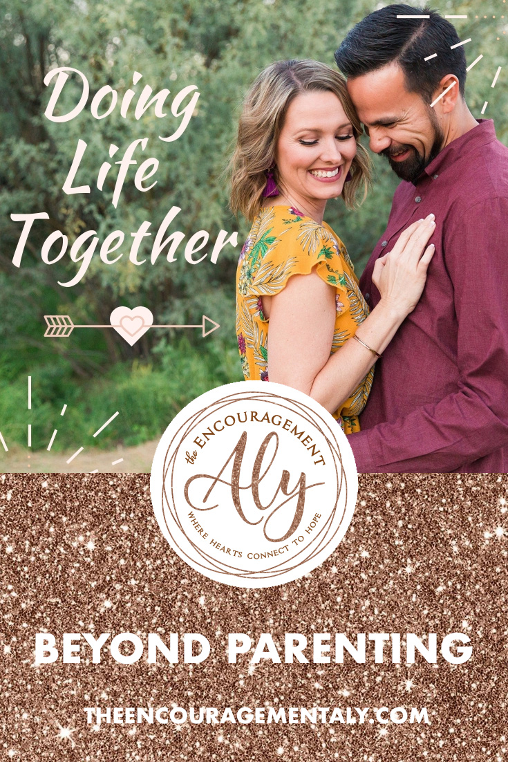 DOING-LIFE-TOGETHER-THE-ENCOURAGEMENT-ALY-BLOG-POST.jpg