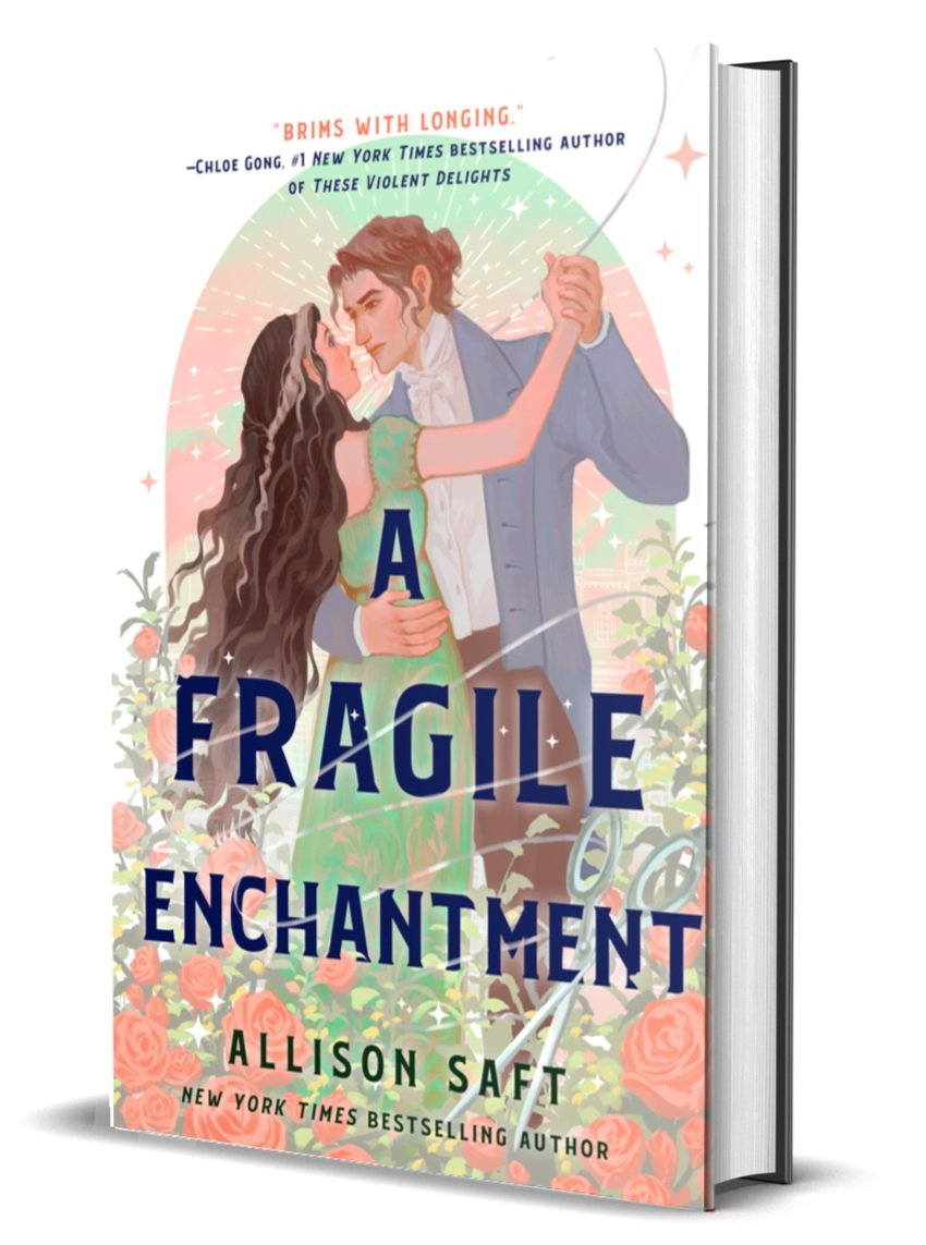 ARC - A Fragile Enchantment by Allison Saft by Allison Saft, Paperback