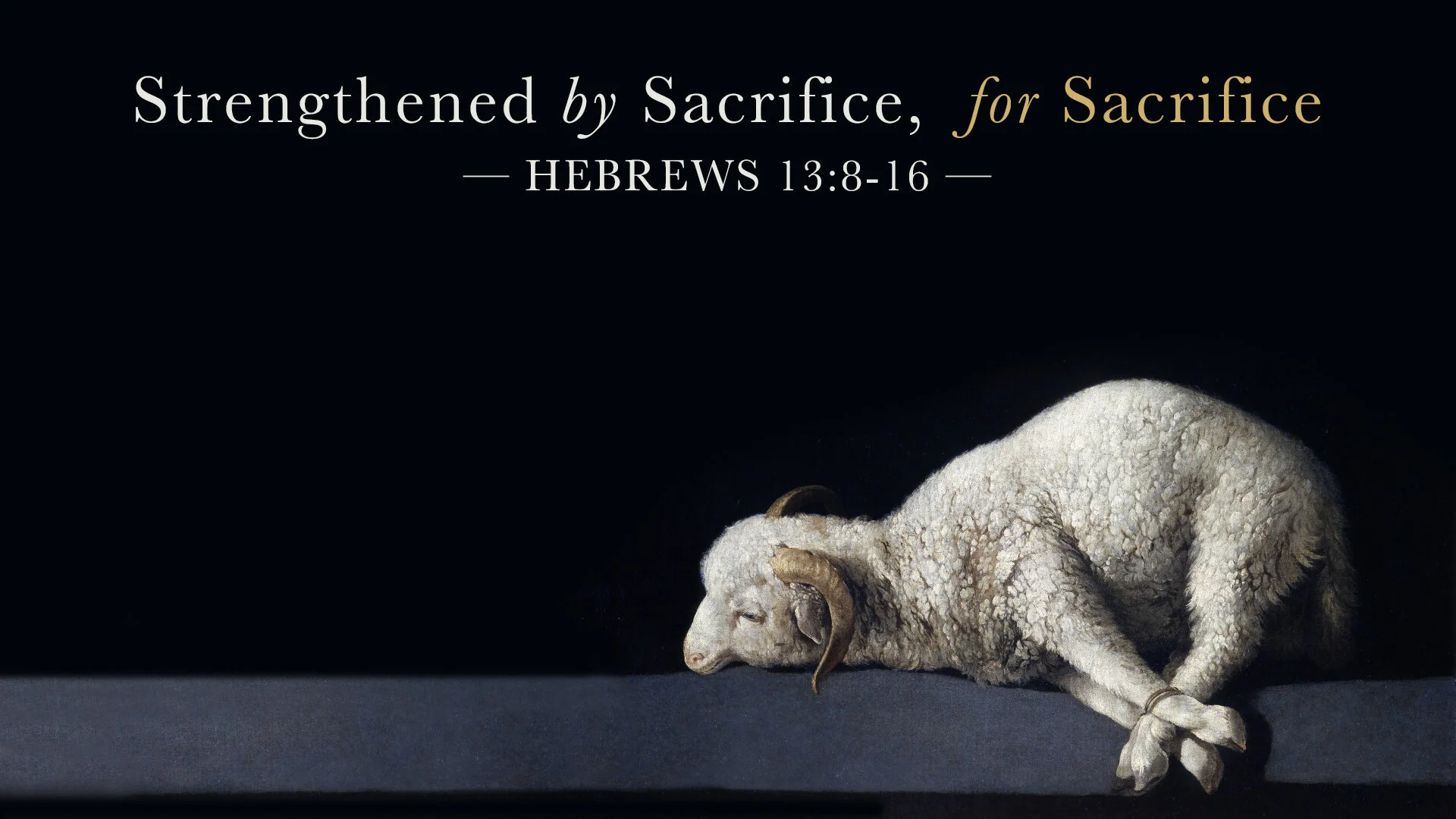 Strengthened by Sacrifice, for Sacrifice