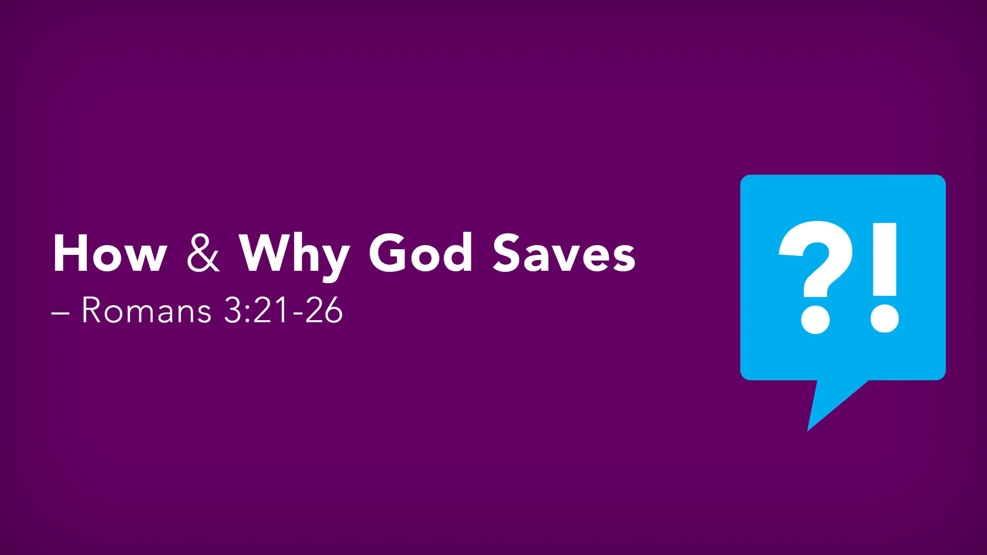 How and Why God Saves