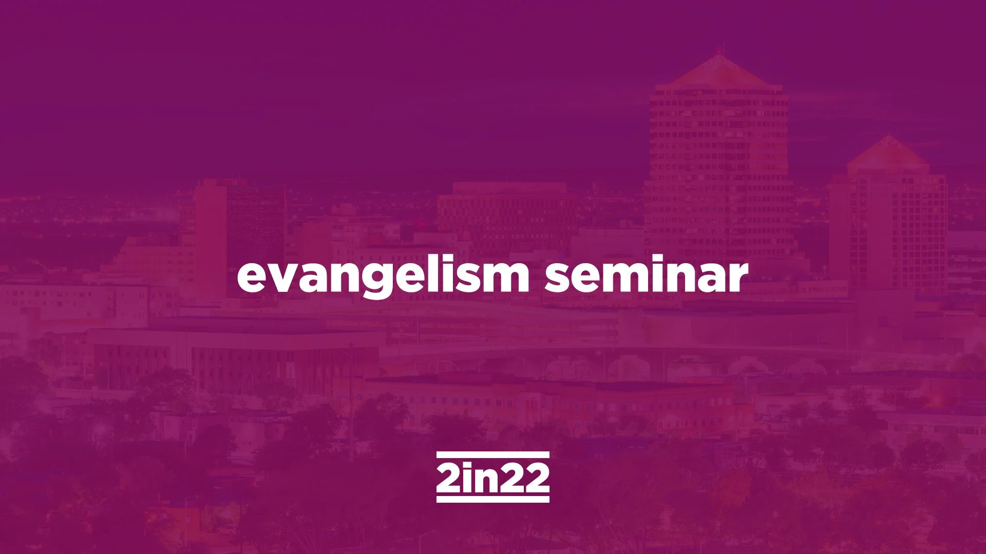 Evangelism Seminar