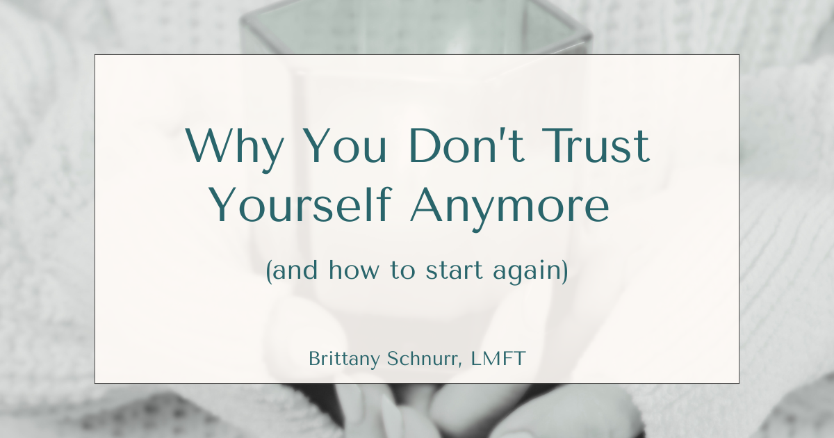 Why You Don't Trust Yourself Anymore (And How to Start Again)