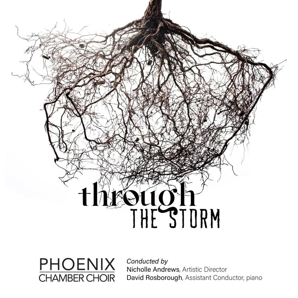 Through the Storm - Phoenix Chamber Choir