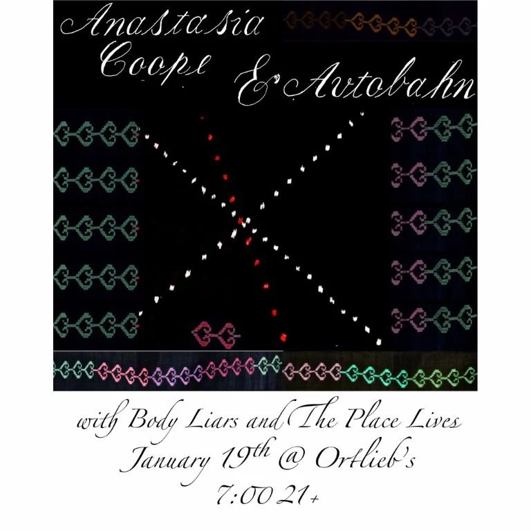 Anastasia Coope, Autobahn, Body Liars, and The Place Lives