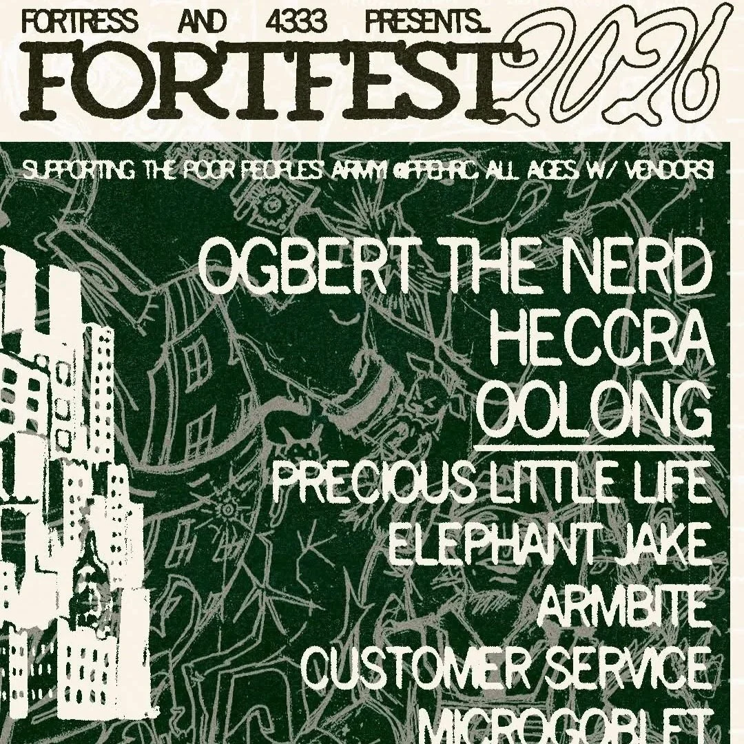 FORT FEST 2026: Ogbert the Nerd, Heccra, Oolong, Precious Little Life, Elephant Jake, Armbite, Customer Service, Microgoblet