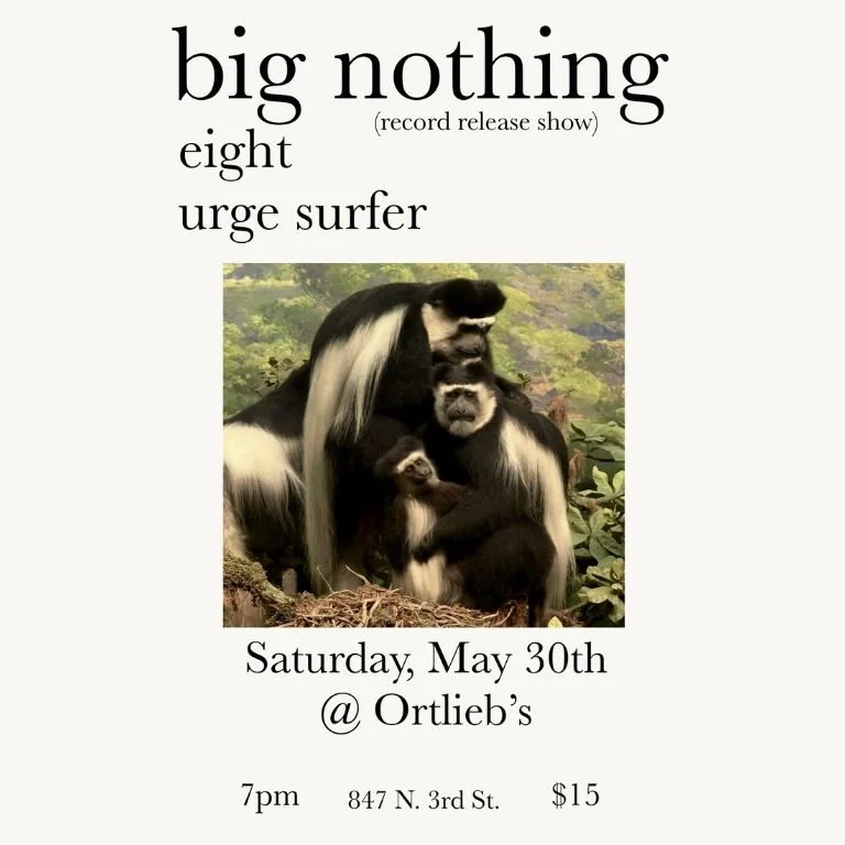 Big Nothing, Eight, and Urge Surfer