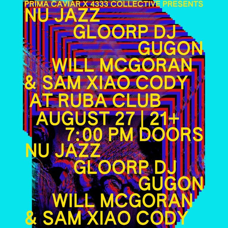 Nu Jazz, Gugon, Gloorp DJ, and Will Mcgoran + Sam Xiao Cody