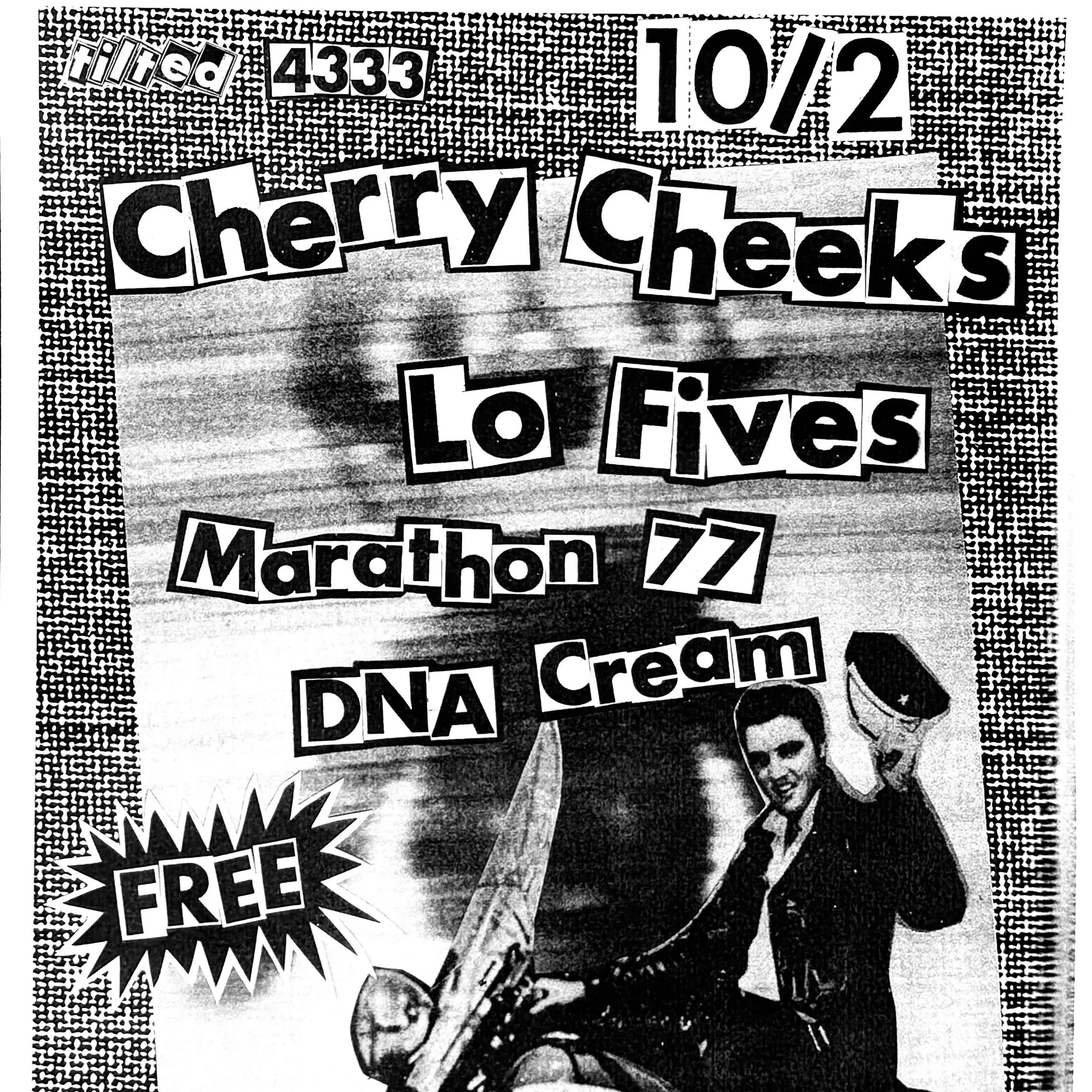 Cherry Cheeks, Lo Fives, Marathon 77, and DNA Cream