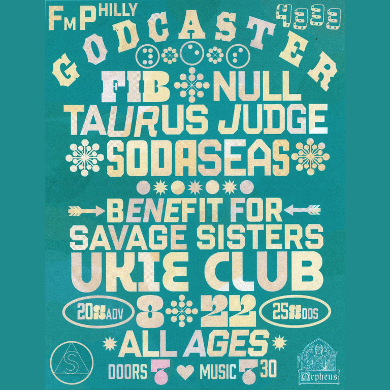 Godcaster, Fib, Taurus Judge, Null, and Sodaseas (Benefit for Savage Sisters)