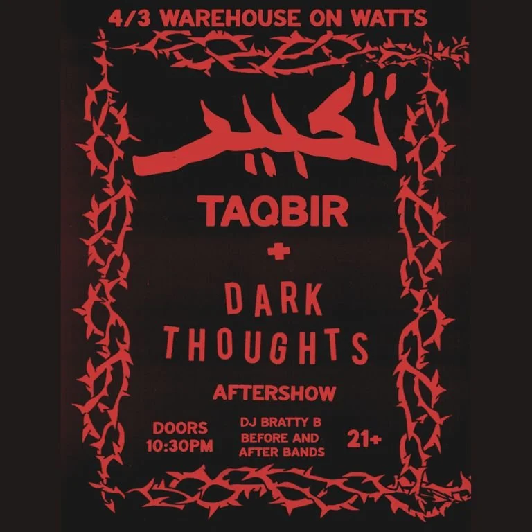 Taqbir, Dark Thoughts, and DJ Bratty B (Afterparty)
