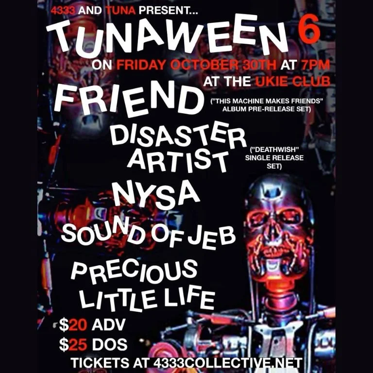 Tunaween 2026: Friend, Disaster Artist, Nysa, Sound of Jeb, and Precious Little Life