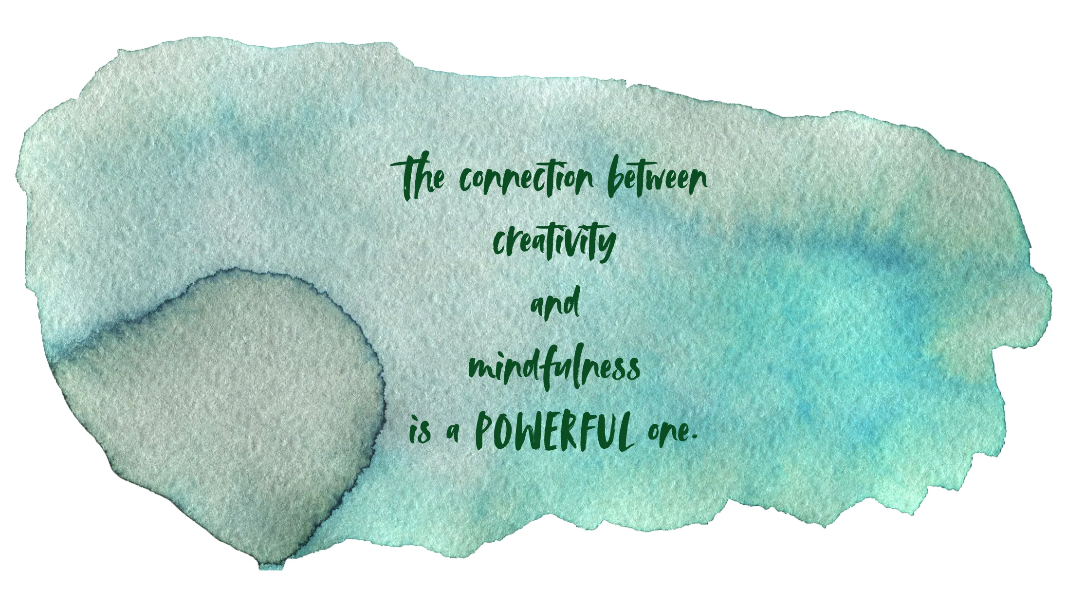 watercolour_Quote_creative_mindfull.jpg