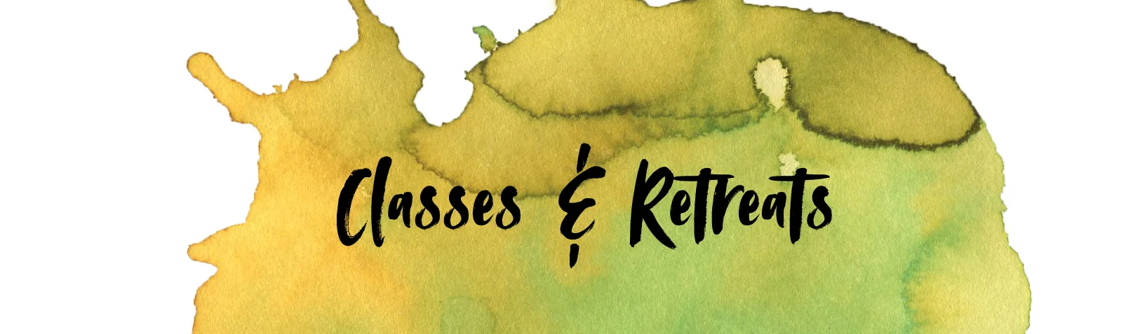 Classes&Retreats-title_yellow_Green.jpg