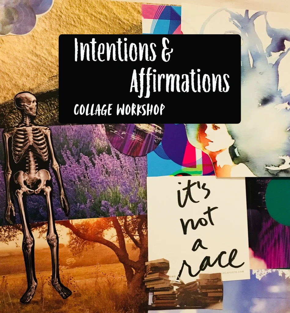 Intentions_Affirmations_collageworkshop_Image.jpg