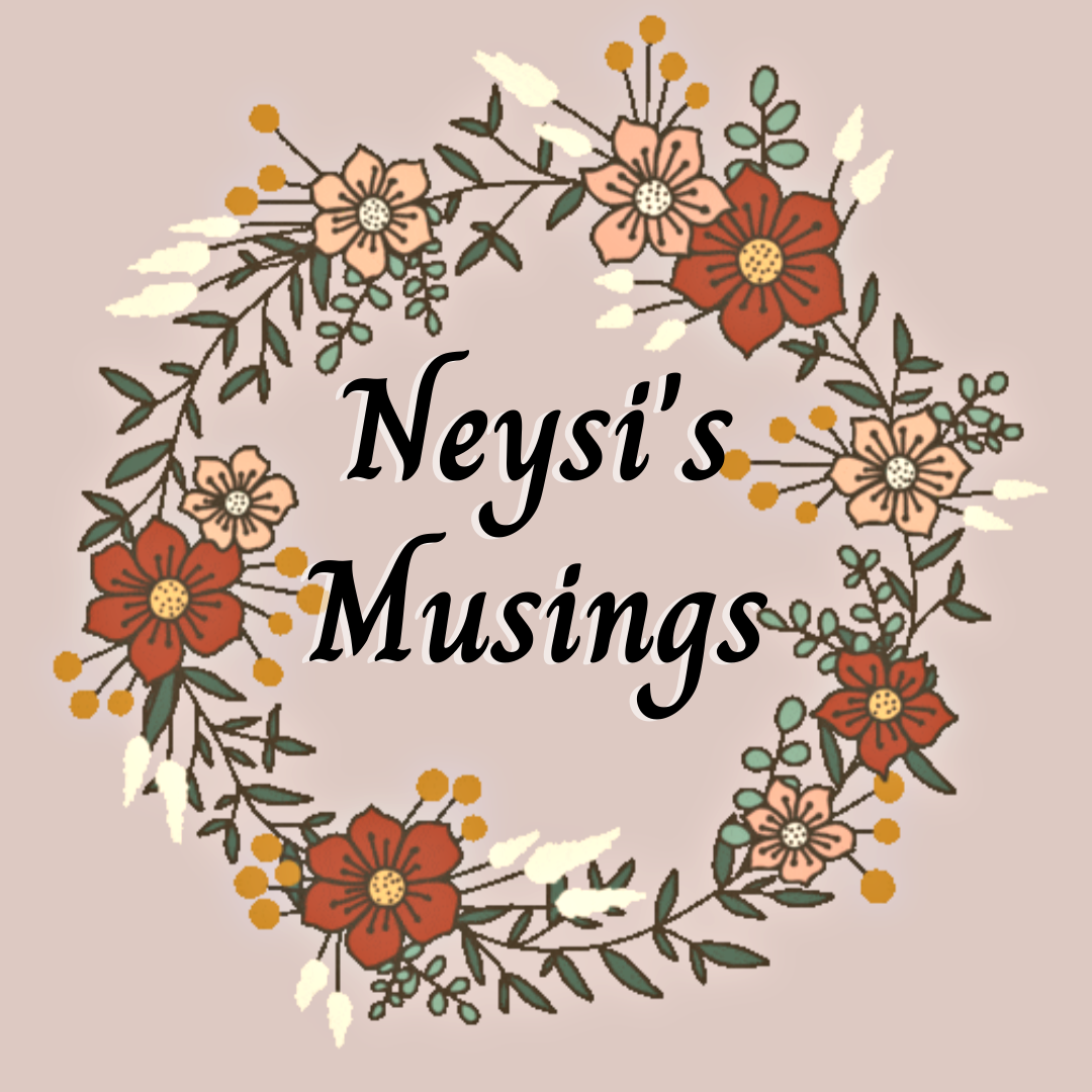 Neysi's Musings