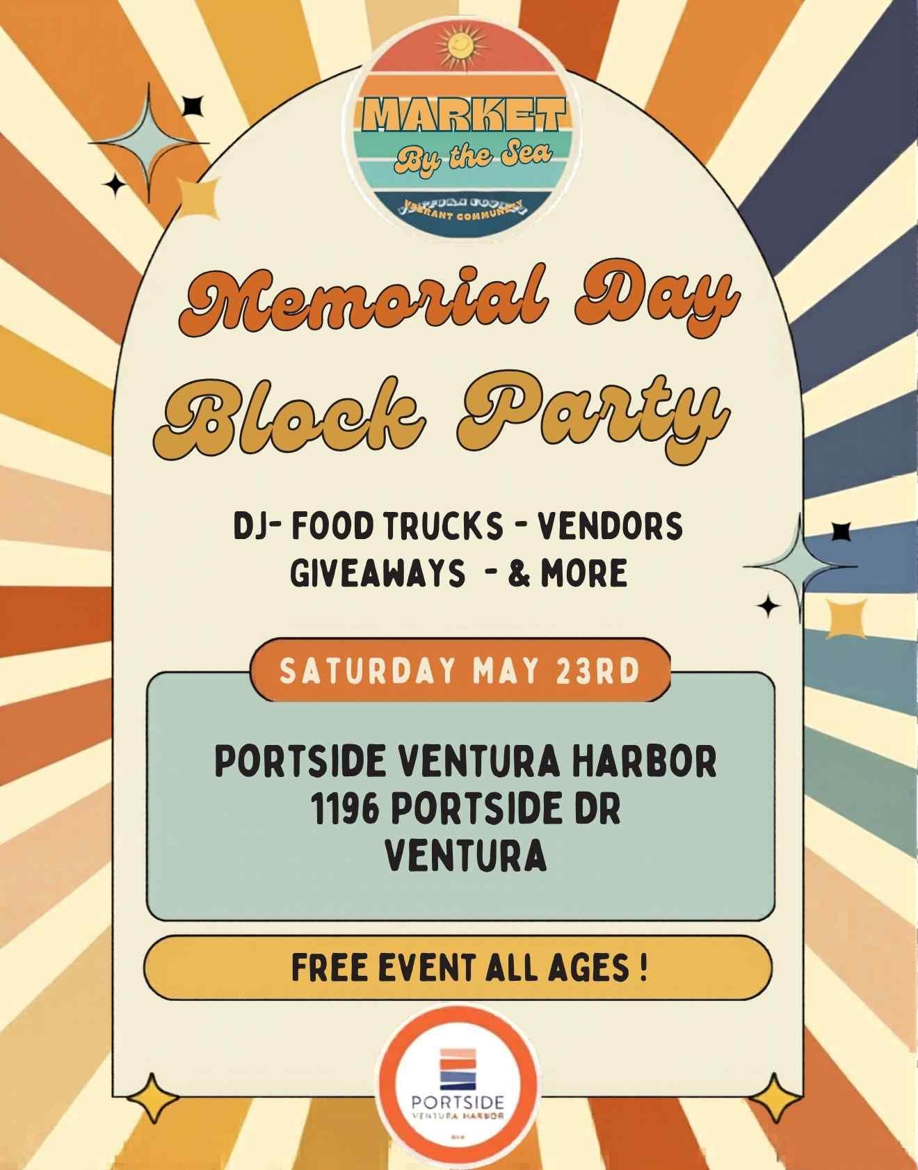 Memorial Day Block Party Market by the Sea at Portside Ventura Harbor