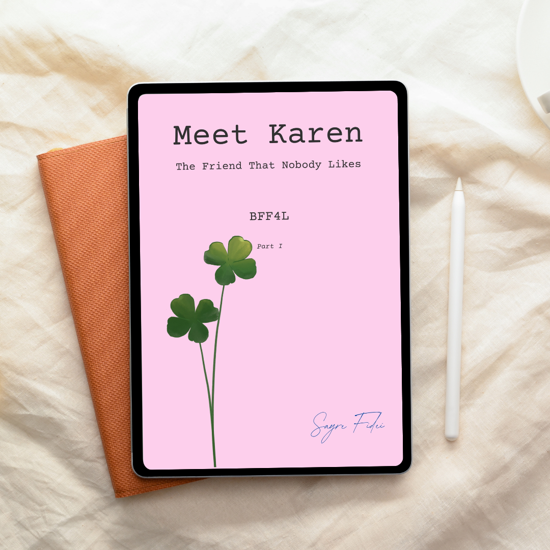 Meet Karen The Friend That Nobody Likes BFF4L Part I (PDF Digital Download)