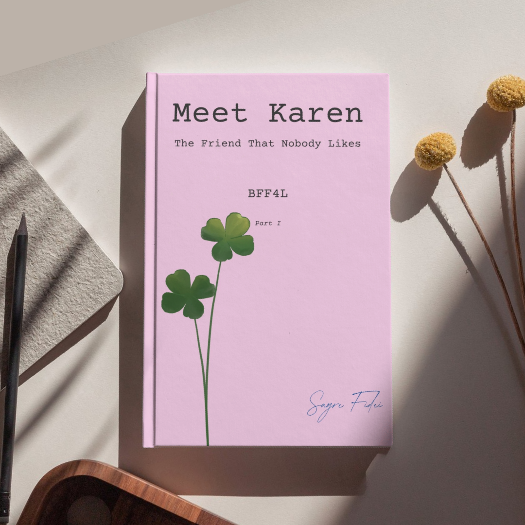 Meet Karen: The Friend That Nobody Likes 