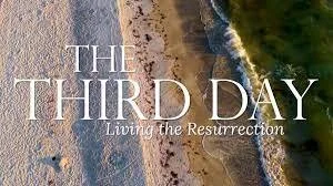 Lenten Study - The Third Day:Living the Resurrection