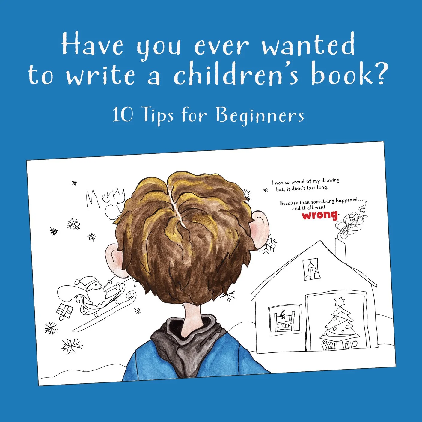 Have you ever wanted to write a children's book? 10 Tips for Beginners