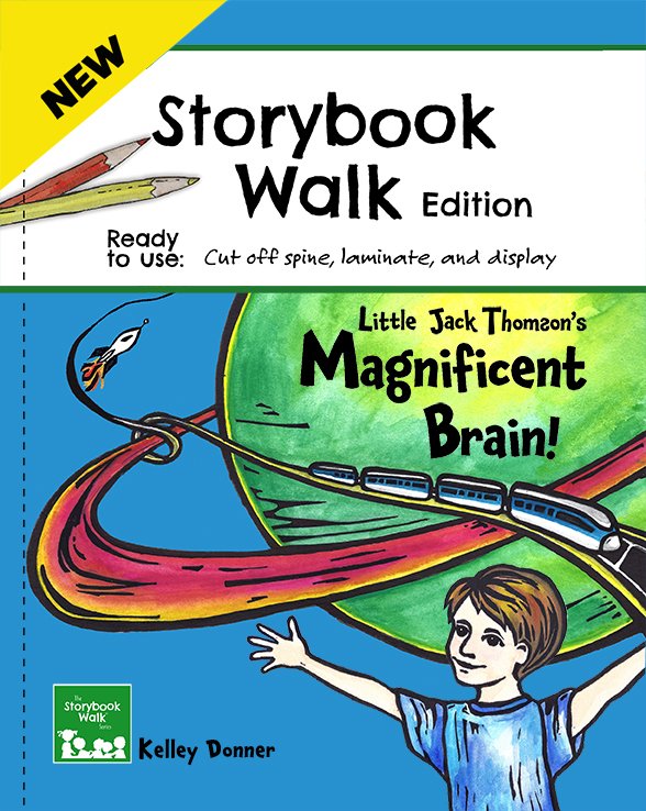 Little Jack Thomson's Magnificent Brain: Storybook Walk Edition