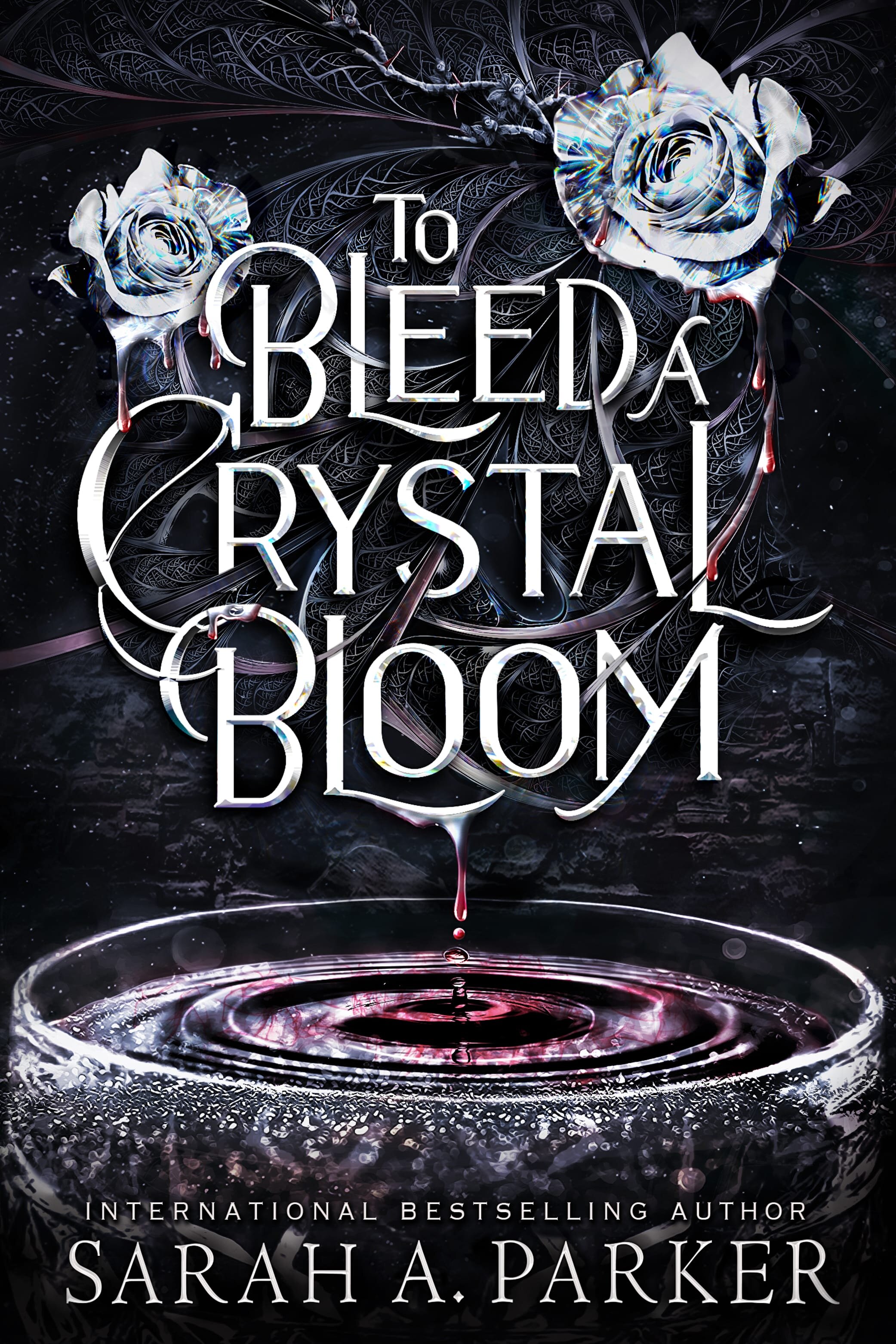 To Bleed a Crystal Bloom.jpg