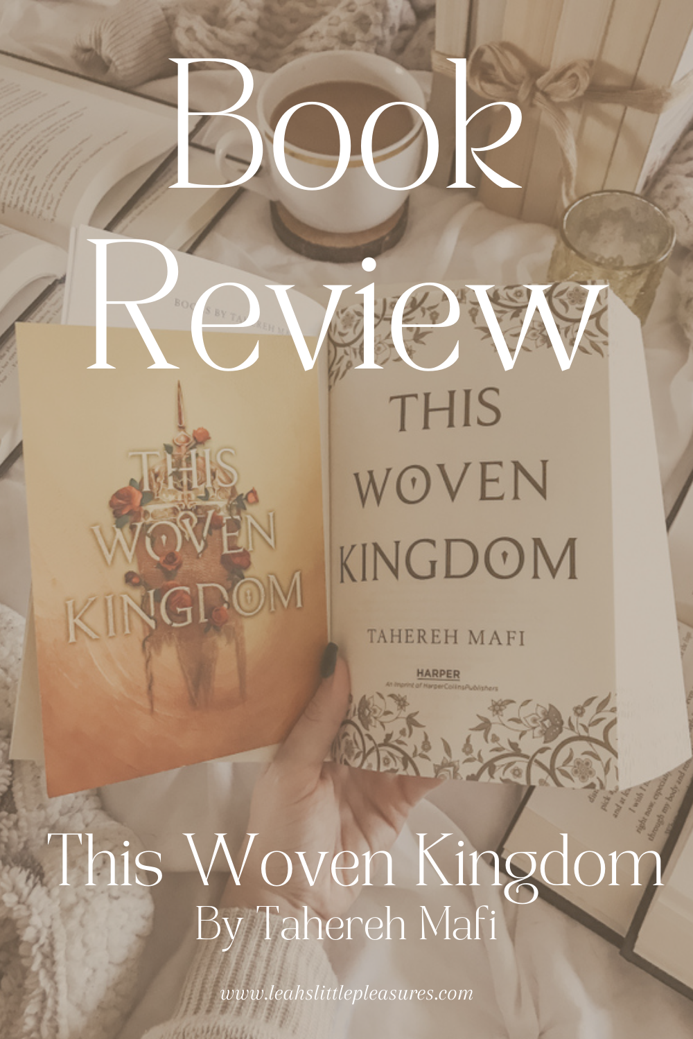 Book Review This Woven Kingdom by Tahereh Mafi — Leah's