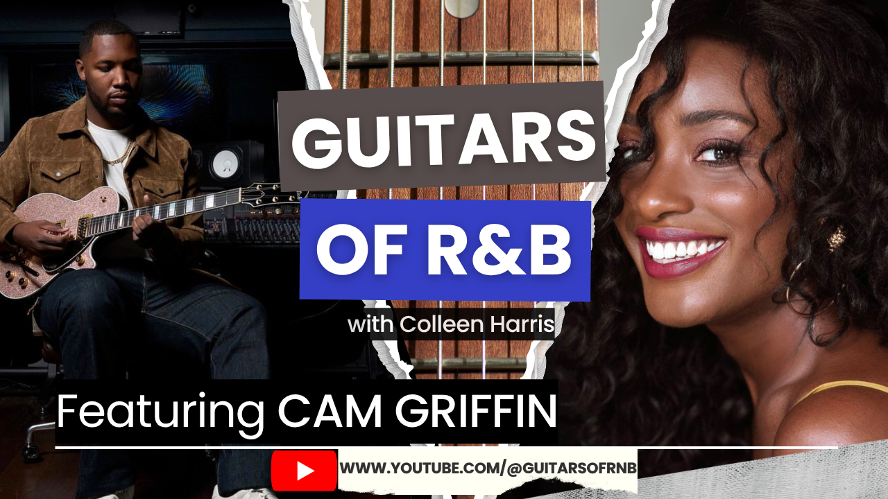 Cam Griffin on Guitars of R&B