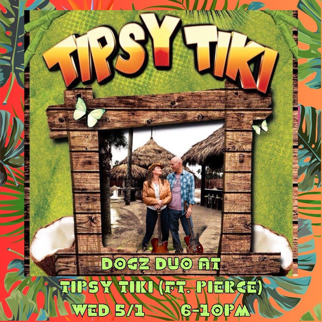 Sleepin Dogz Duo in the Fort at Tipsy Tiki!
Wed, May 1st 6-10PM
#sleepindogz #tipsytiki #ftpierce #thefort #floridamusicians