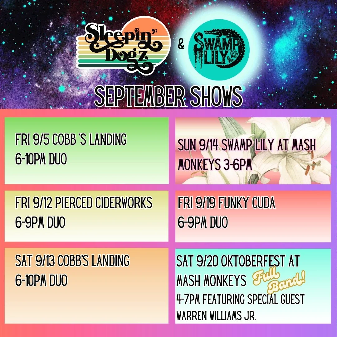 September Shows
⬇⬇⬇⬇⬇⬇⬇⬇⬇
9/5 @cobbslanding 6-10 DUO
9/12 @piercedcider 6-9 DUO
9/13 @cobbslanding 6-10 DUO
9/14 @swamplilymusic @mashmonkeysbrewingco 3-6 
9/19 @thefunkycuda 6-9 DUO
9/20 @mashmonkeysbrewingco 8th Annual Oktoberfest with special gues
