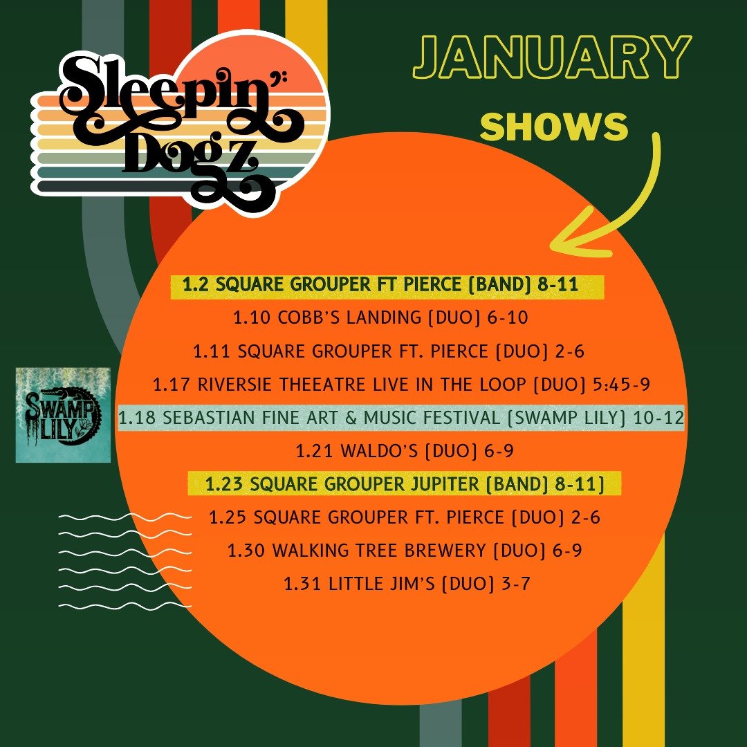 January Shows for Sleepin Dogz &amp; Swamp Lily (Annalee Talley &amp; Jeannie Burke)
1.2 @squaregroupertikibarfortpierce (Band) 8-11
1.10 @cobbslanding (Duo) 6-10
1.11 @squaregroupertikibarfortpierce (Duo) 2-6
1.17 @riversidetheatrefl (Duo) 5:45-9
1.