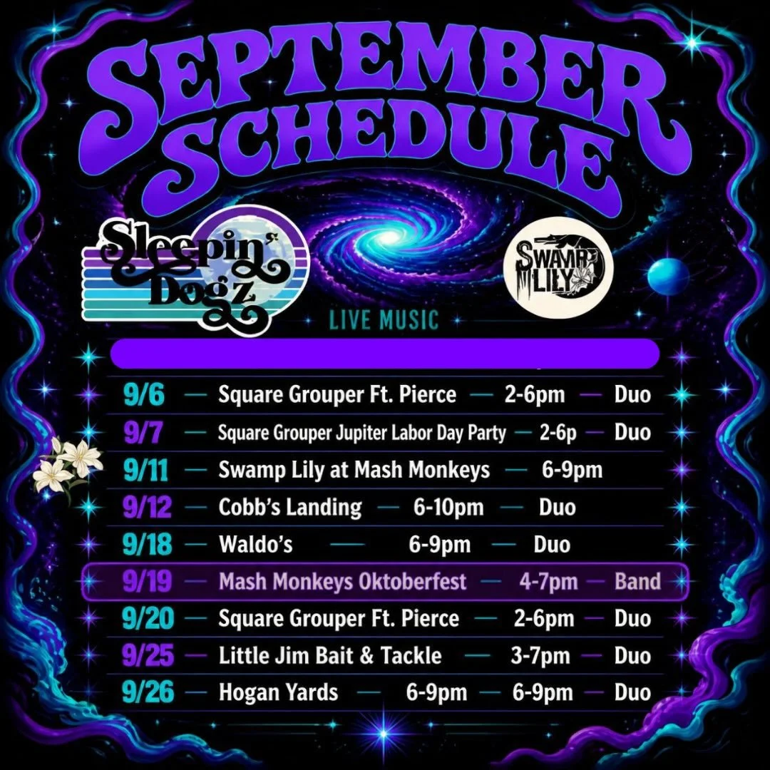 9/6 @squaregroupertikibarfortpierce 2-6 Duo
9/7 @squaregrouperjupiterInlet 2-6 Duo
9/11 @swamplilymusic @mashmonkeysbrewingco 6-9
9/12 @cobbslanding 6-10 Duo
9/18 @Waldo&rsquo;s 6-9 Duo
9/19 Mash Monkeys Oktoberfest 4-7 BAND
9/20 Square Grouper Ft. P